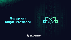 Maya Protocol is live on ShapeShift | ShapeShift Blog | ShapeShift