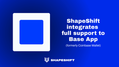 ShapeShift Integrates Full Support for Base App | ShapeShift Blog ...